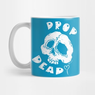 Drop Dead [with love] - V2 Mug